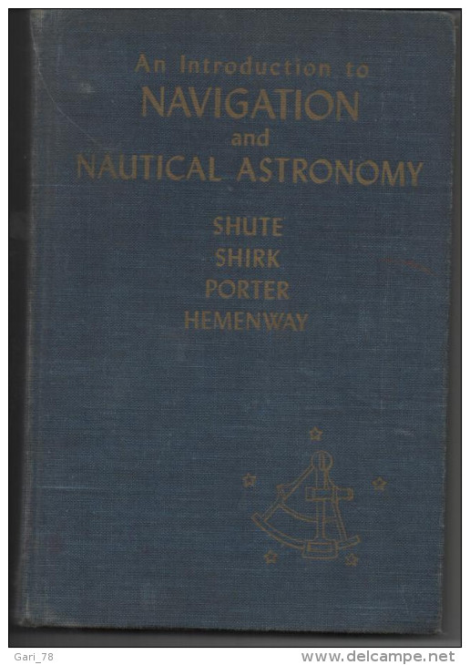 An Introduction To  Navigation And Nautical Astronomy By William George SHUTE - 1900-1949