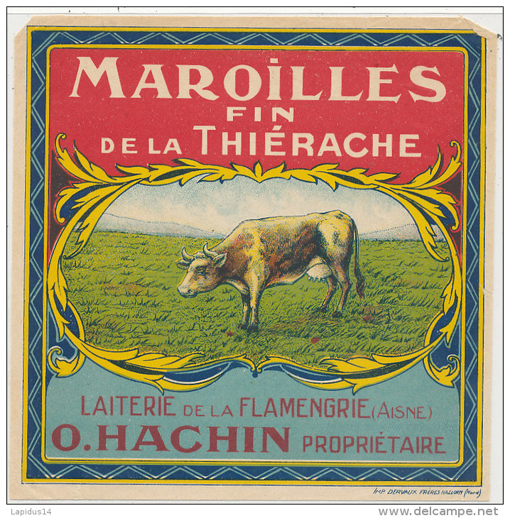 L 412 / ETIQUETTE     FROMAGE   MAROILLES  LAITERIE DE LA FLAMENGRIE  O. HACHIN    FAB. EN THIERACHE   (AISNE) - Fromage