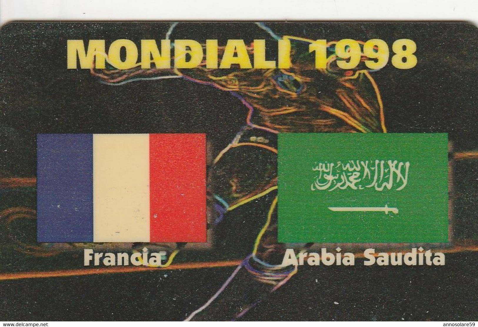 CARTA TELEFONICA INTERNAZIONALE PHONECARD - MONDIALI DI CALCIO 1998 IN FRANCIA "FRANCIA / ARABIA SAUDITA - LEGGI - Edizione Italiana