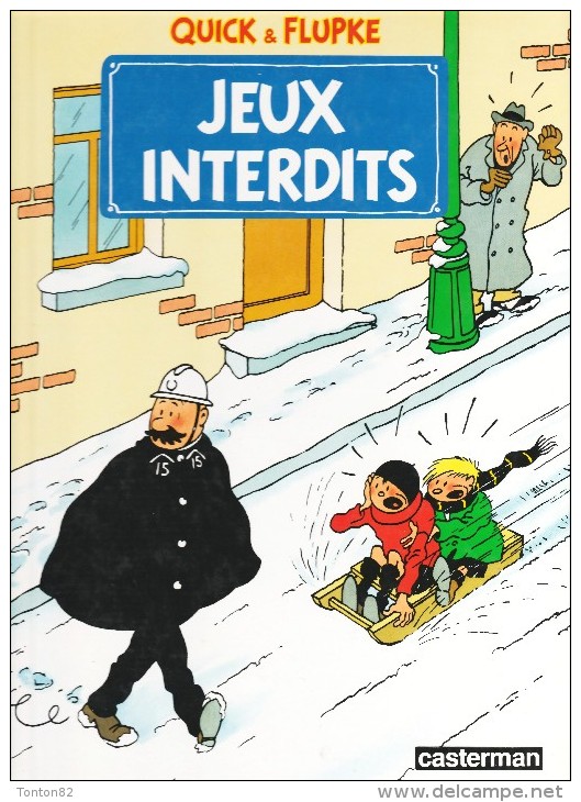 Hergé - Quick Et Flupke - Jeux Interdits - Casterman -  ( 1985 ) . - Quick Et Flupke