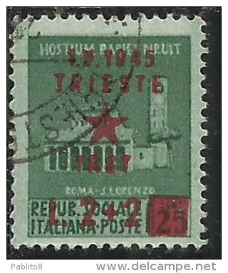 OCCUPAZIONE JUGOSLAVIA IUGOSLAVIA DI TRIESTE 1945 SOPRASTAMPATO D´ITALIA ITALY 2 LIRE + 2 SU CENT. 25 USATO USED - Occup. Iugoslava: Trieste