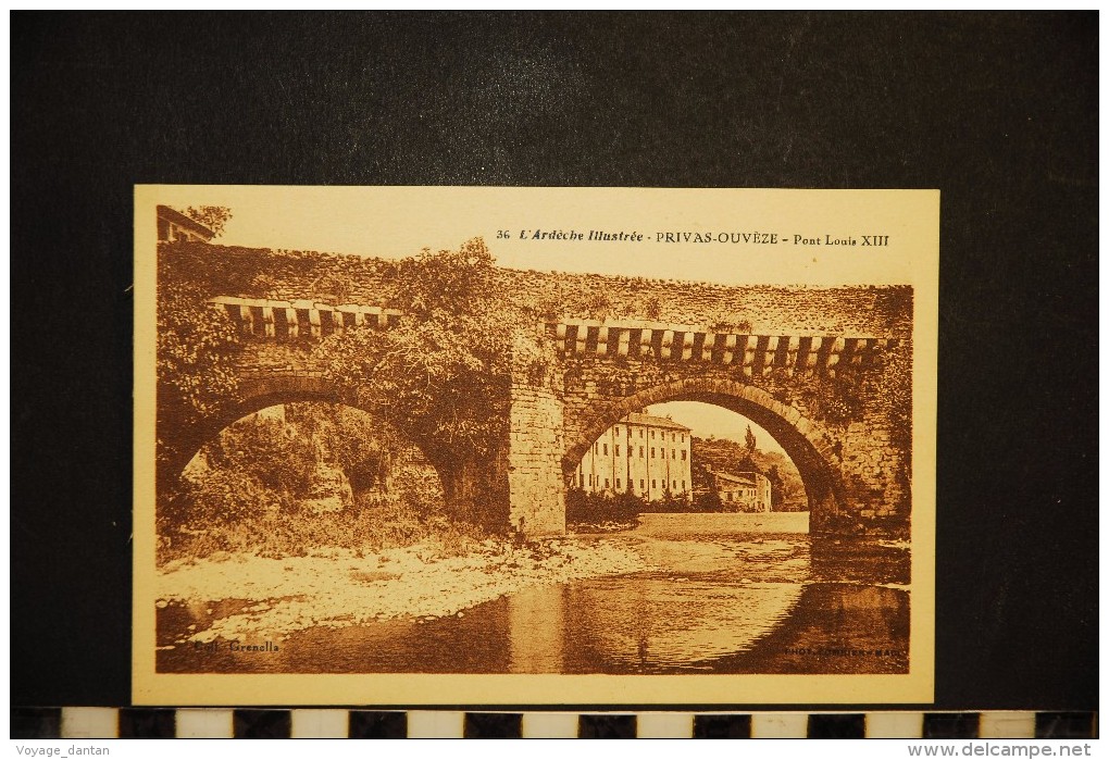 CP, 07, PRIVAS OUVEZE Pont Louis XIII     N°36  Edition CIM Collection Grenella - Privas
