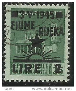 OCCUPAZIONE JUGOSLAVIA IUGOSLAVIA FIUME 1945 SOPRASTAMPATO D´ITALIA ITALY OVERPRINTED LIRE 2 SU CENT. 25 USATO USED - Joegoslavische Bez.: Trieste