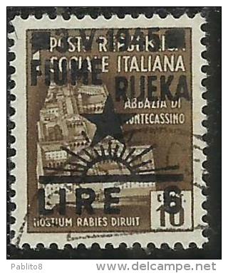 OCCUPAZIONE JUGOSLAVIA IUGOSLAVIA FIUME 1945 SOPRASTAMPATO D´ITALIA ITALY OVERPRINTED LIRE 6 SU CENT. 10 USATO USED - Occ. Yougoslave: Trieste