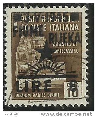 OCCUPAZIONE JUGOSLAVIA IUGOSLAVIA FIUME 1945 SOPRASTAMPATO D´ITALIA ITALY OVERPRINTED LIRE 6 SU CENT. 10 USATO USED - Yugoslavian Occ.: Trieste