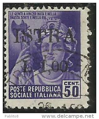 OCCUPAZIONE JUGOSLAVIA IUGOSLAVIA ISTRA ISTRIA POLA 1945 SOPRASTAMPATO D'ITALIA ITALY 1 LIRA SU 50 C USATO USED - Ocu. Yugoslava: Trieste