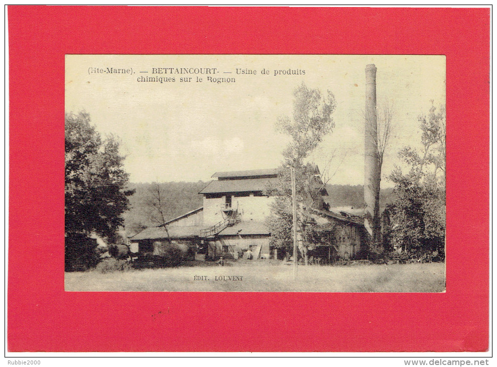 BETTAINCOURT USINE DE PRODUITS CHIMIQUES SUR LE ROGNON CARTE EN TRES BON ETAT - Other & Unclassified