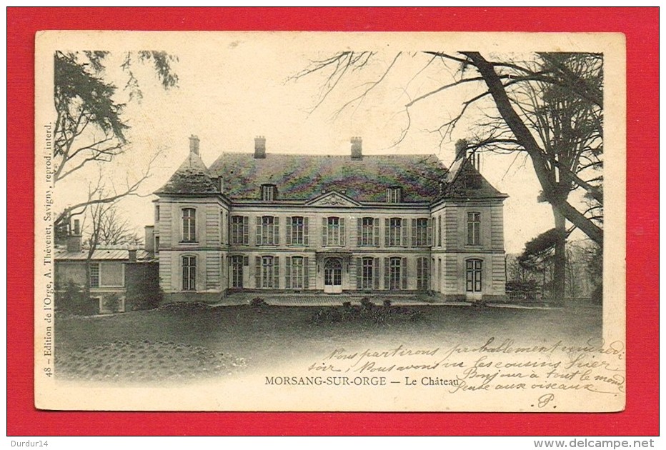 MORSANG-SUR-ORGE (Essonne ) Le Château... - Morsang Sur Orge