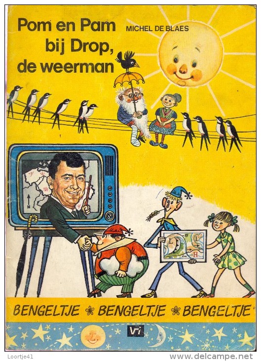 Leesboek Kinderen  Bengeltje - Pom En Pam Bij Drop De Weerman ( Armand Pien ) - Michel De Blaes 1972 - Kids