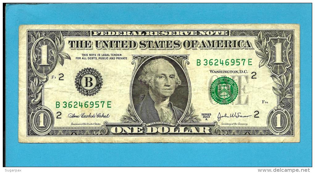 U. S. A. - 1 DOLLAR - 2003 A - Pick 515 B - ( B ) - BANK OF NEW YORK - 2 Scans - Federal Reserve Notes (1928-...)