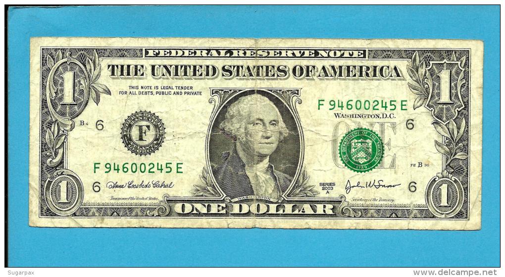 U. S. A. - 1 DOLLAR - 2003 A - Pick 515 B - ( F ) - BANK OF ATLANTA - GEORGIA   - 2 Scans - Federal Reserve Notes (1928-...)