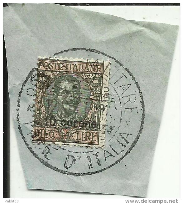 DALMAZIA 1921 - 1922 SOPRASTAMPATO D´ITALIA ITALY OVERPRINTED 10 CORONE SU 10 LIRE USATO SU FRAMMENTO USED OBLITERE´ - Dalmatien