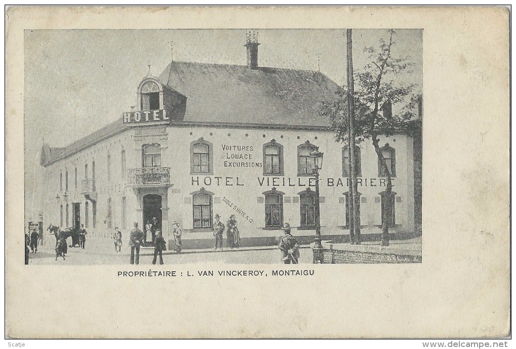Montaigu :   L. Van Vinckenroy   -  Hôtel  Vieille  Barriere  -  Restaurant;   1900 - Scherpenheuvel-Zichem
