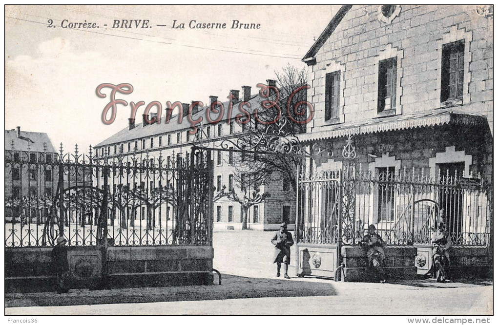 (19) Brive La Gaillarde - La Caserne Brune - Soldats Militaires Militaria - 2 SCANS - Brive La Gaillarde