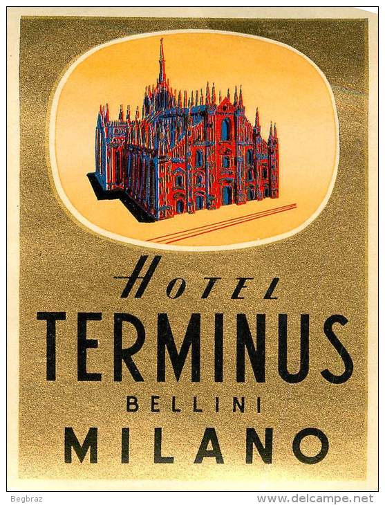 MILAN     HOTEL TERMINUS   ETIQUETTE D HOTEL  PUBLICITE - Etiquettes D'hotels