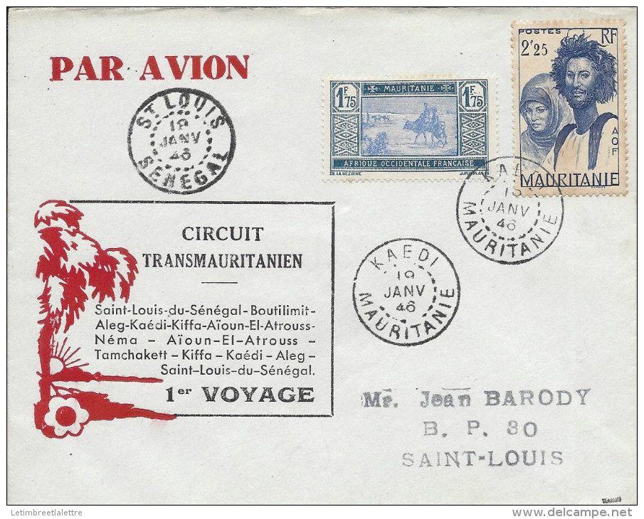 Circuit Transmauritanien, Saint Louis Du Sénégal - Boutilimit - Aleg-Kaédi - Aïoun-El-Atrouss - Néma Etc .. 1er Voyage - Storia Postale