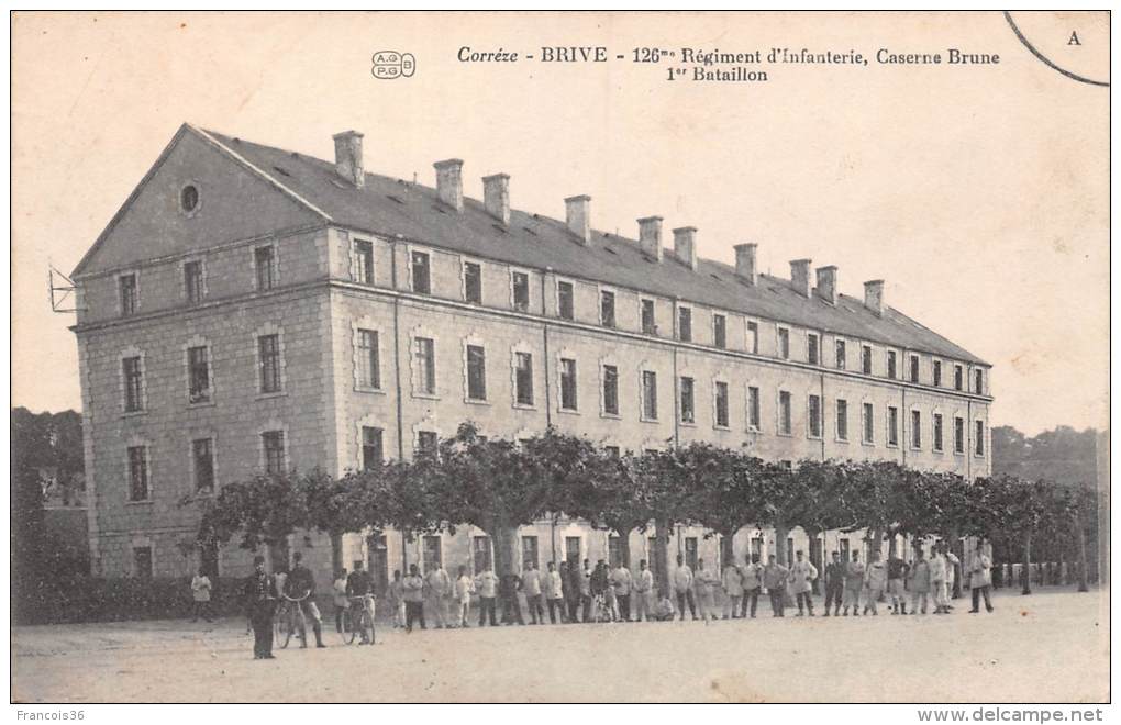 (19) Brive La Gaillarde - 126éme Régiment D'Infanterie Caserne Brune - Soldats Militaires Militaria - 2 SCANS - Brive La Gaillarde