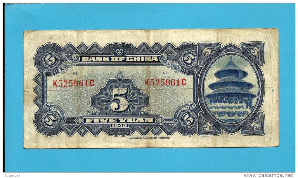 CHINA - 5 YUAN - 1940 - P  84 - Serial # WITH Prefix And Sufix Letters - Bank Of China - 2 Scans - Chine
