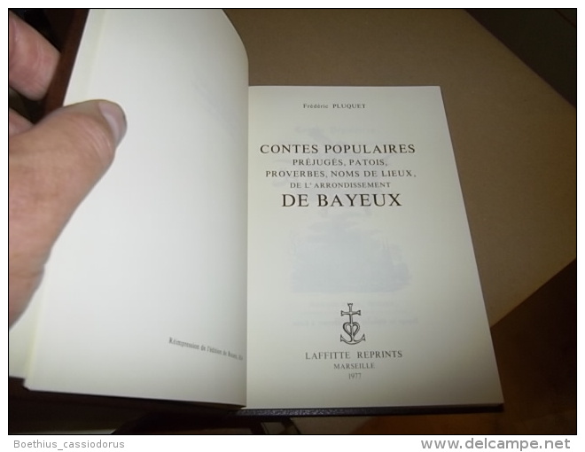Normandie  CONTES POPULAIRES DE BAYEUX 1834 (reprint Laffitte De 1977 à 300 Ex) FREDERIC PLUQUET Bel Exemplaire Calvados - Normandie