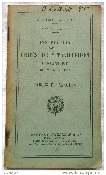 LIVRET 1932.34  MINISTERE DE LA GUERRE INSTRUCTION POUR LES UNITES DE MITRAILLEUSES D INFANTERIE MITRAILLEUSE - Armes Neutralisées