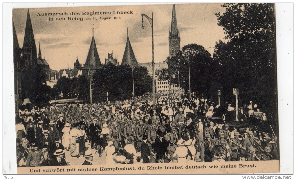 AUSMARCH DES REGIMENTS LUBECK IN DEN KRIEG 11/08/1914 UND SCHWORT MIT STOLZER KAMPFESLUST DU RHEIN BLEIST DEUTCH WIE MEI - Luebeck