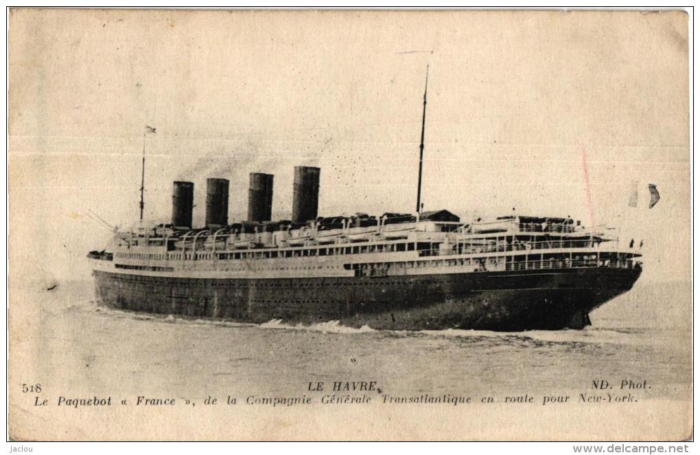 LE HAVRE PAQUEBOT "FRANCE "DE LA COMPAGNIE GENERALE TRANSATLANTIQUE EN ROUTE POUR NEW YORK   REF 44095 - Dampfer