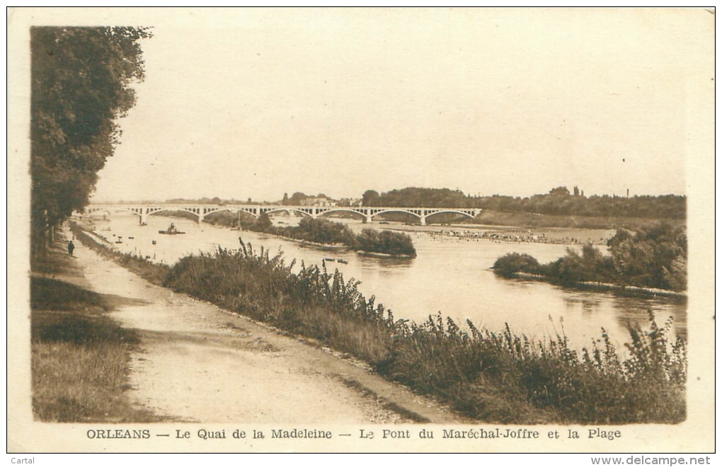 45 - ORLEANS - Le Quai De La Madeleine - Le Pont Du Maréchal-Joffre Et La Plage - Orleans