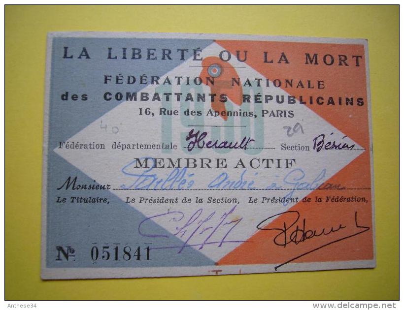 Carte Adhérent Fédération Nationale Des Combattants Républicains Béziers La Liberté Ou La Mort - Documents Historiques