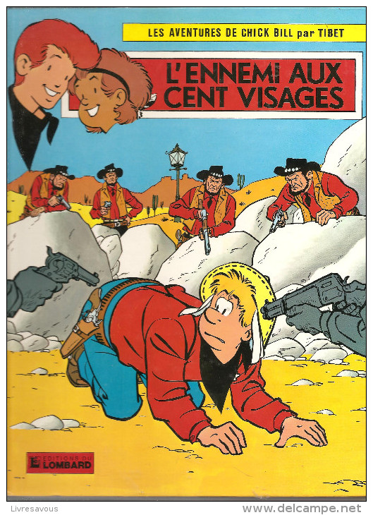 Les Aventures De Chick Bill N°14  L'Ennemi Aux Cent Visages Par Tibet Et Greg De 1983 Edition Du Lombard - Chick Bill