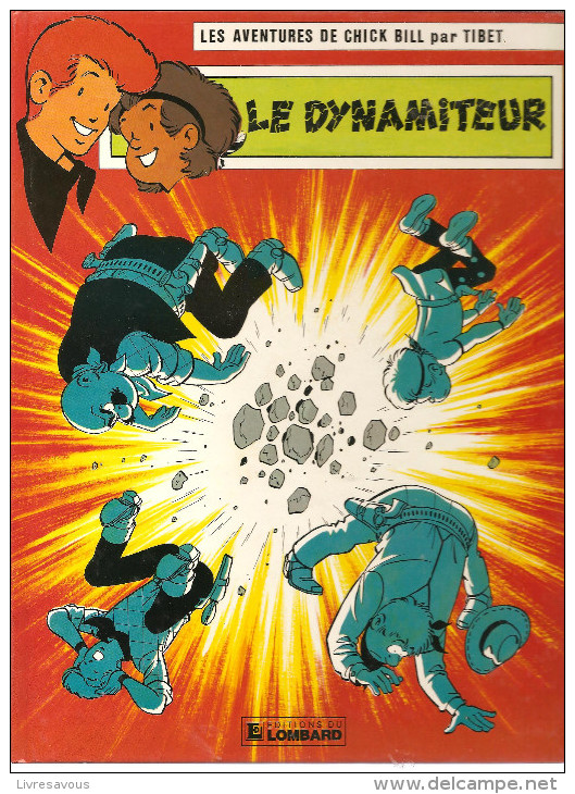 Les Aventures De Chick Bill N°49 Le Dynamiteur Par Tibet Et Greg De 1982 Edition Du Lombard - Chick Bill