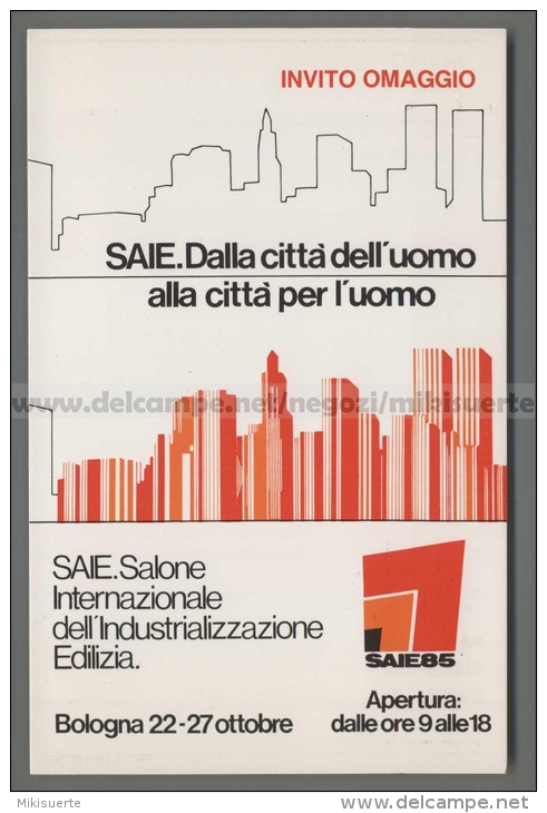 U3880 PUBBLICITA SAIE SALONE INTERNAZIONALE INDUSTRIALIZZAZIONE EDILIZIA 1985 BOLOGNA (tur) - Pubblicitari