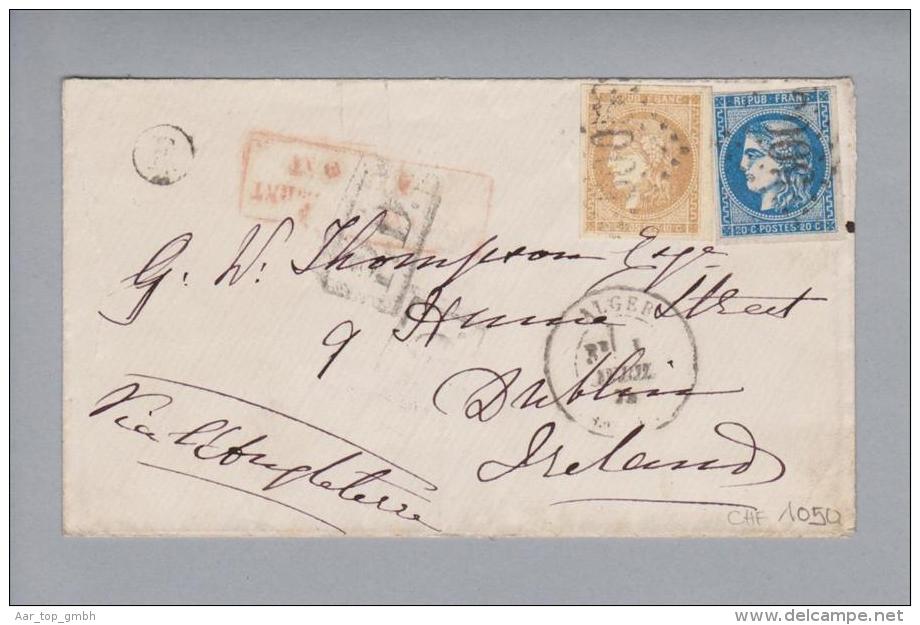 Algerien 1872-04-01 Brief Nach Dublin Irland Frankiert Mit Mi# 40a, 41 III - 1871-1875 Ceres