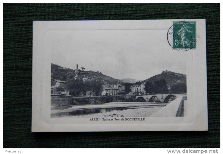 ALES ( ALAIS) - Eglise Et Pont De Rochebelle - Alès