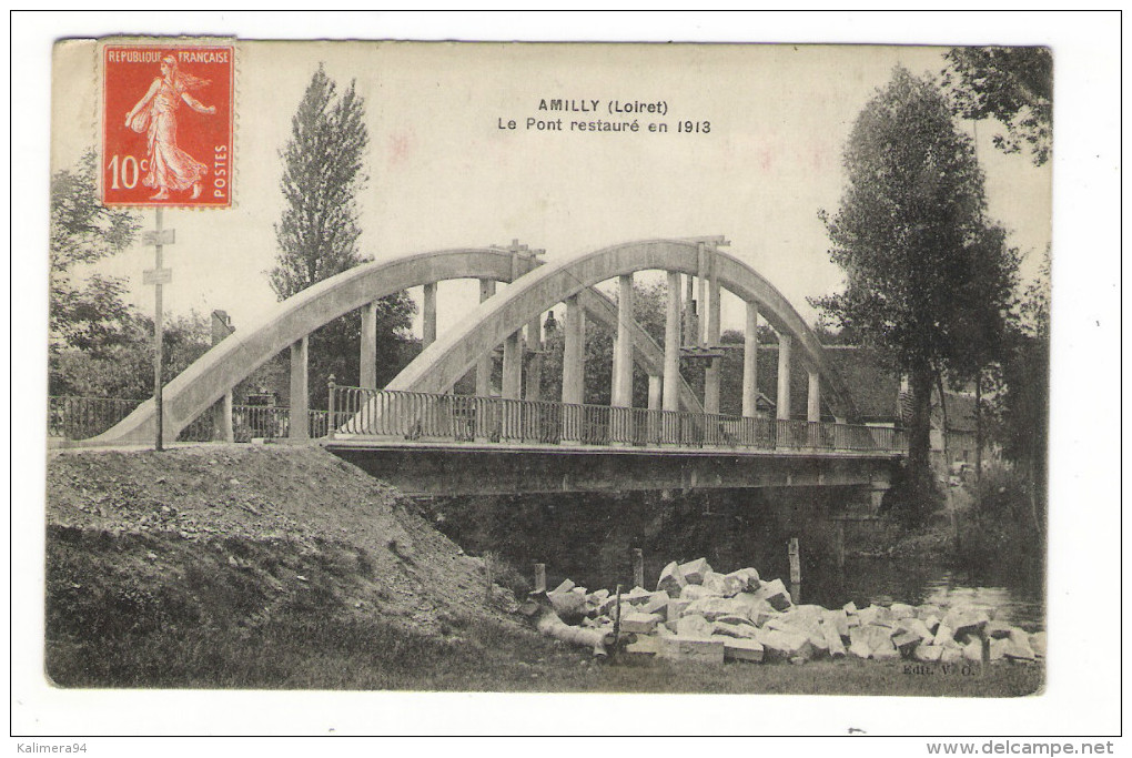 LOIRET  /  AMILLY  /  LE  PONT  RESTAURE  EN  1913  ( Travaux ) /  TEXTE  De  1914  Assez  Intéressant  ( Lire Au Dos ) - Amilly