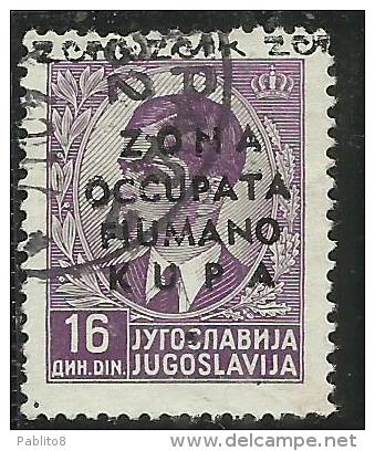 OCCUPAZIONI ITALIANE ITALY ITALIA ZONA FIUMANO KUPA 1941 OVERPRINTED SOPRASTAMPATO 16 D USATO USED OBLITERE´ - Fiume & Kupa