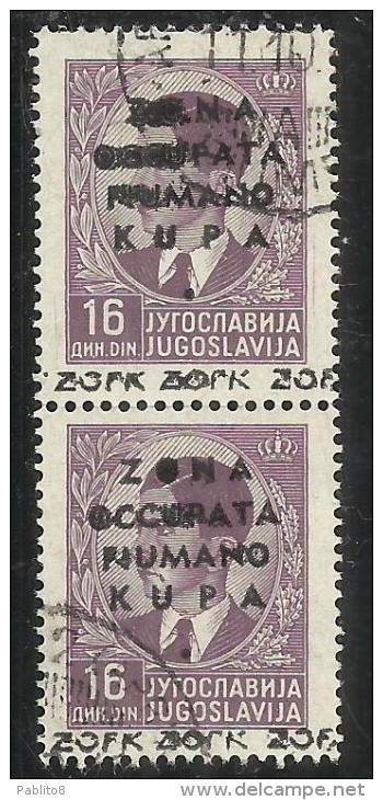 OCCUPAZIONI ITALIANE ITALY ITALIA ZONA FIUMANO KUPA 1941 OVERPRINTED SOPRASTAMPATO 16 D COPPIA USATA PAIR USED OBLITERE´ - Fiume & Kupa