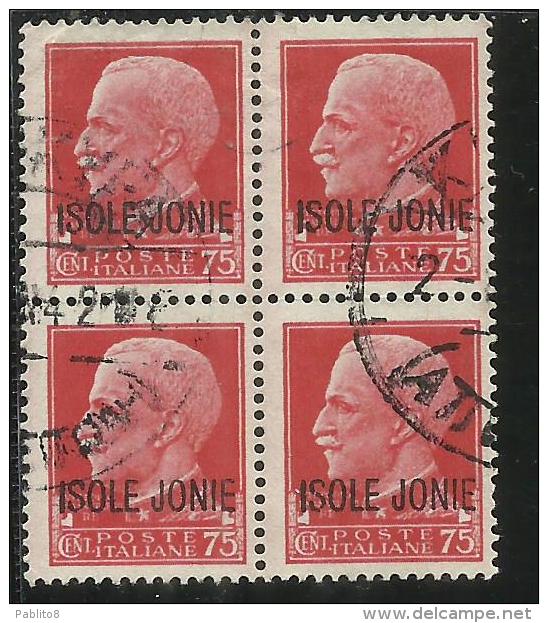 ISOLE JONIE 1941 SOPRASTAMPATO D´ITALIA ITALY OVERPRINTED CENT. 75 C QUARTINA USATA BLOCK USED OBLITERE´ - Ionian Islands