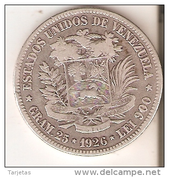 MONEDA DE PLATA DE VENEZUELA DEL AÑO 1926 DE BOLIVAR - 25 GRAMOS Y LEI 900  (COIN) SILVER,ARGENT. - Venezuela