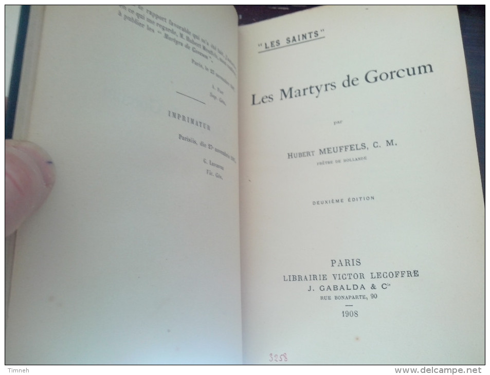 LES MARTYRS DE GORCUM LES SAINTS Par HUBERT MEUFFELS C.M. Prêtre De Hollande 1908 Lecoffre - Religion