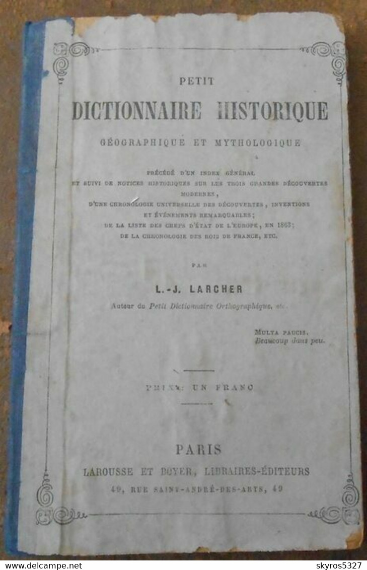 Petit Dictionnaire Historique Géographique Et Mythologique Précédé D'un Index Général Et Suivi De Notions Historiques Su - Dictionaries