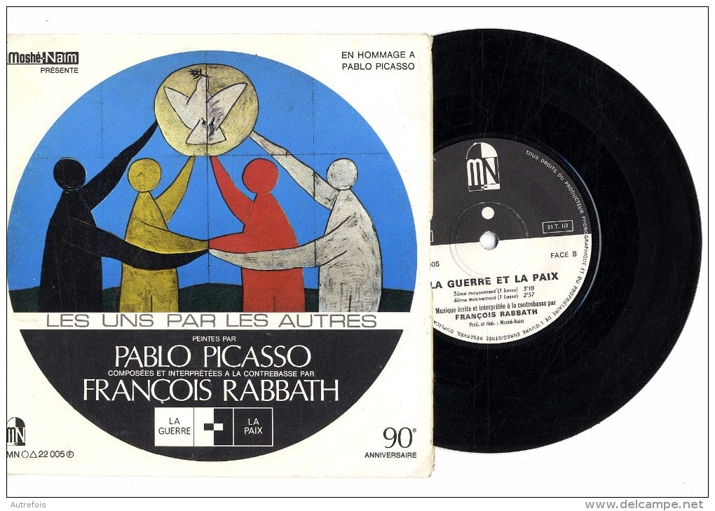 LES UNS PAR LES AUTRES  FRANCOIS RABBATH CONTREBASSE  EN HOMMAGE A PABLO PICASSO   -  45 T - Klassiekers