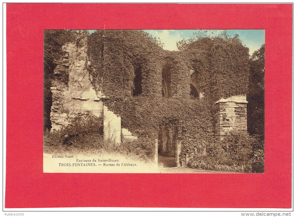 TROIS FONTAINES ENVIRONS DE SAINT DIZIER RUINES DE L ABBAYE CARTE EN TRES BON ETAT - Other & Unclassified