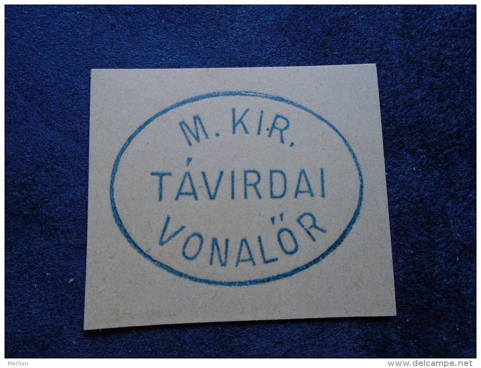 Hungary  Military   'M.KIR. TÁVIRDAI  VONALÖR '    Vasút - Tábori Távirda - SPECIMEN -  Postmark  -handstamp  J1228.11 - Postmark Collection