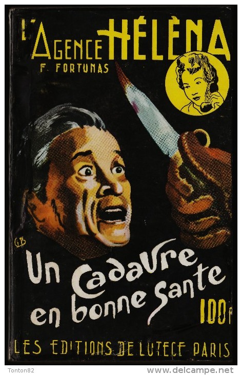 L´agence Héléna N° 16 - Un Cadavre En Bonne Santé - Francis Fortunas - Les éditions De Lutèce -( 1958 ) . - Lutèce, Ed. De