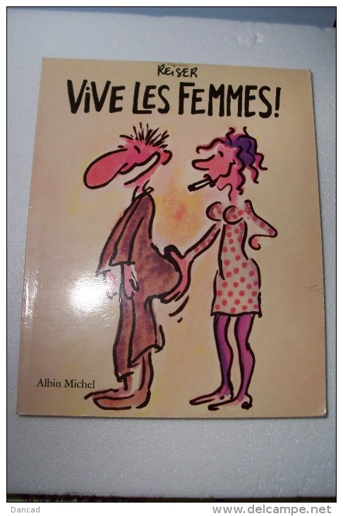 REISER  - ( Charlie-hebdo )  VIVE LES FEMMES ! - Reiser