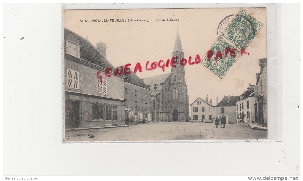 87 - ST - SAINT SULPICE LES FEUILLES - PLACE DE L' EGLISE  1907 - Saint Sulpice Les Feuilles