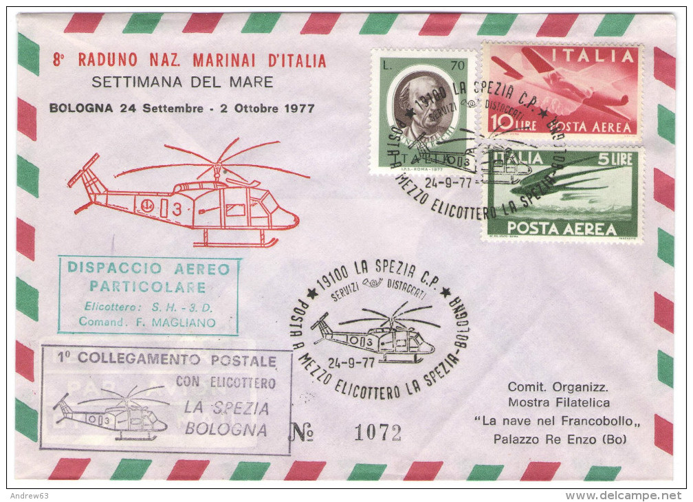 ITALIA - ITALY - ITALIE - 1977 - 1° Collegamento Postale Con Elicottero La Spezia-Bologna - 8° Raduno Naz. Marinai D'... - Hubschrauber