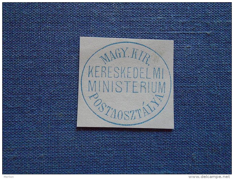Hungary - Magyar Királyi Kereskedelmi Ministerium Posta Osztálya Ca 1880-SPECIMEN  - Official Handstamp  X5.7 - Hojas Completas