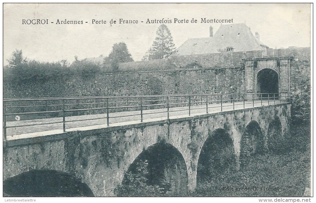 CPA Rocroi, Ardennes, Porte De France, Autrefois Porte De Montcornet - Autres & Non Classés