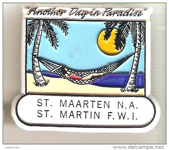 MAGNET ST MARTIN MAARTEN F.W.I. ANTILLES FRANCAISES  "ANOTHER DAY IN PARADISE" - Tourisme